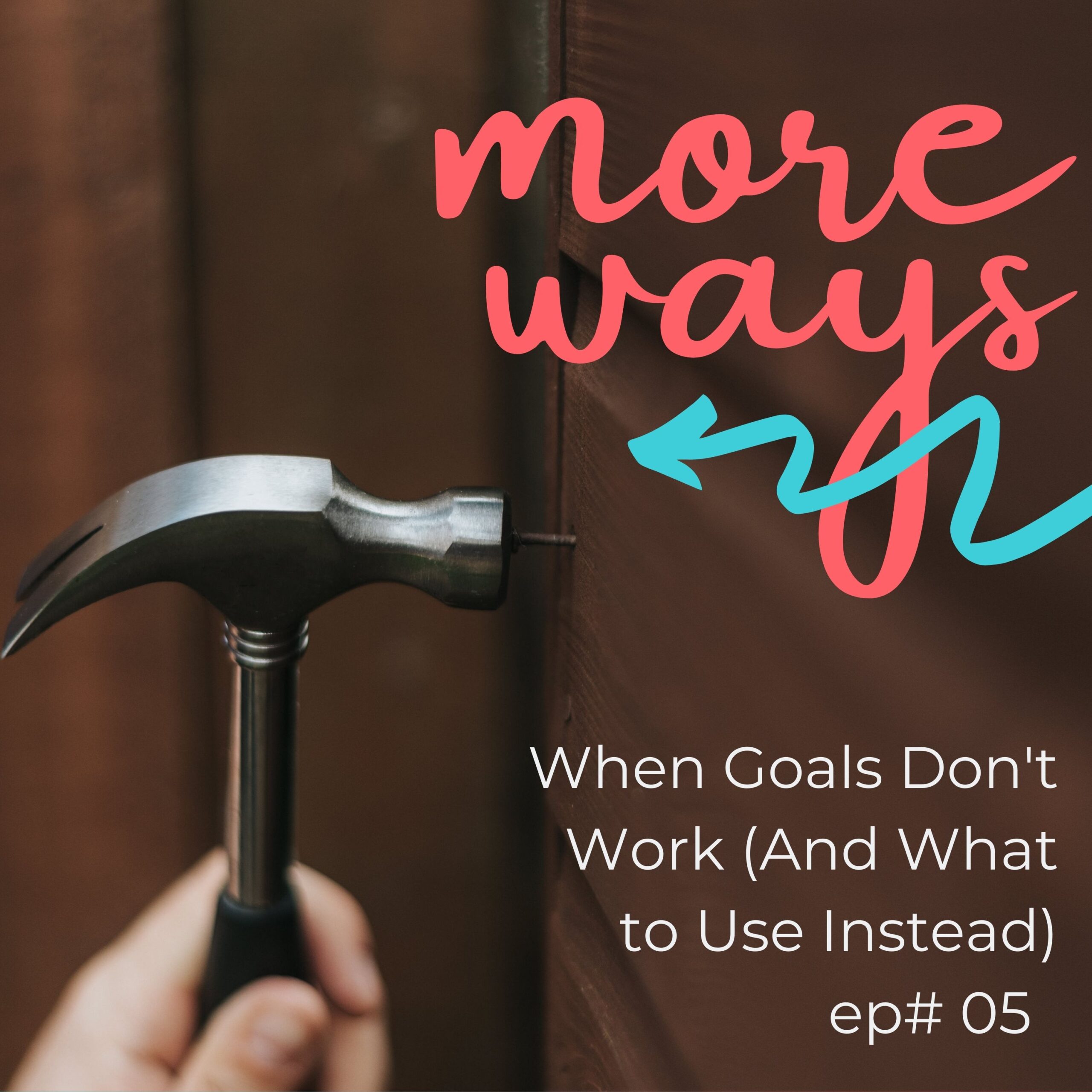 When Goals Don't Work (And What to Use Instead)